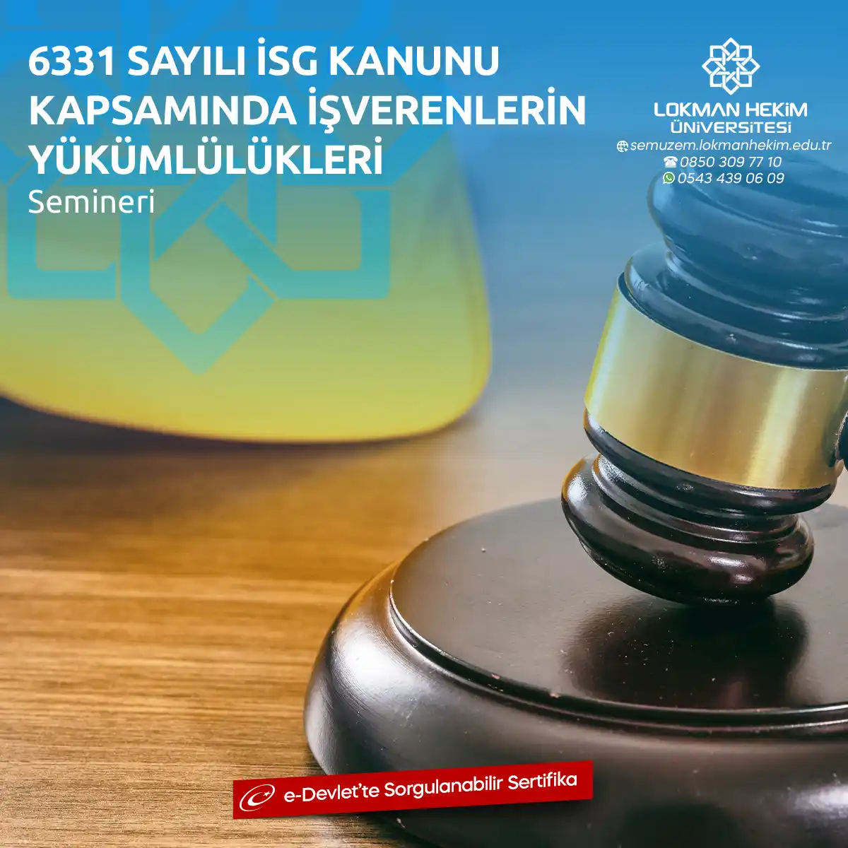 6331 Sayılı İSG Kanunu Kapsamında İşverenlerin Yükümlülükleri Semineri