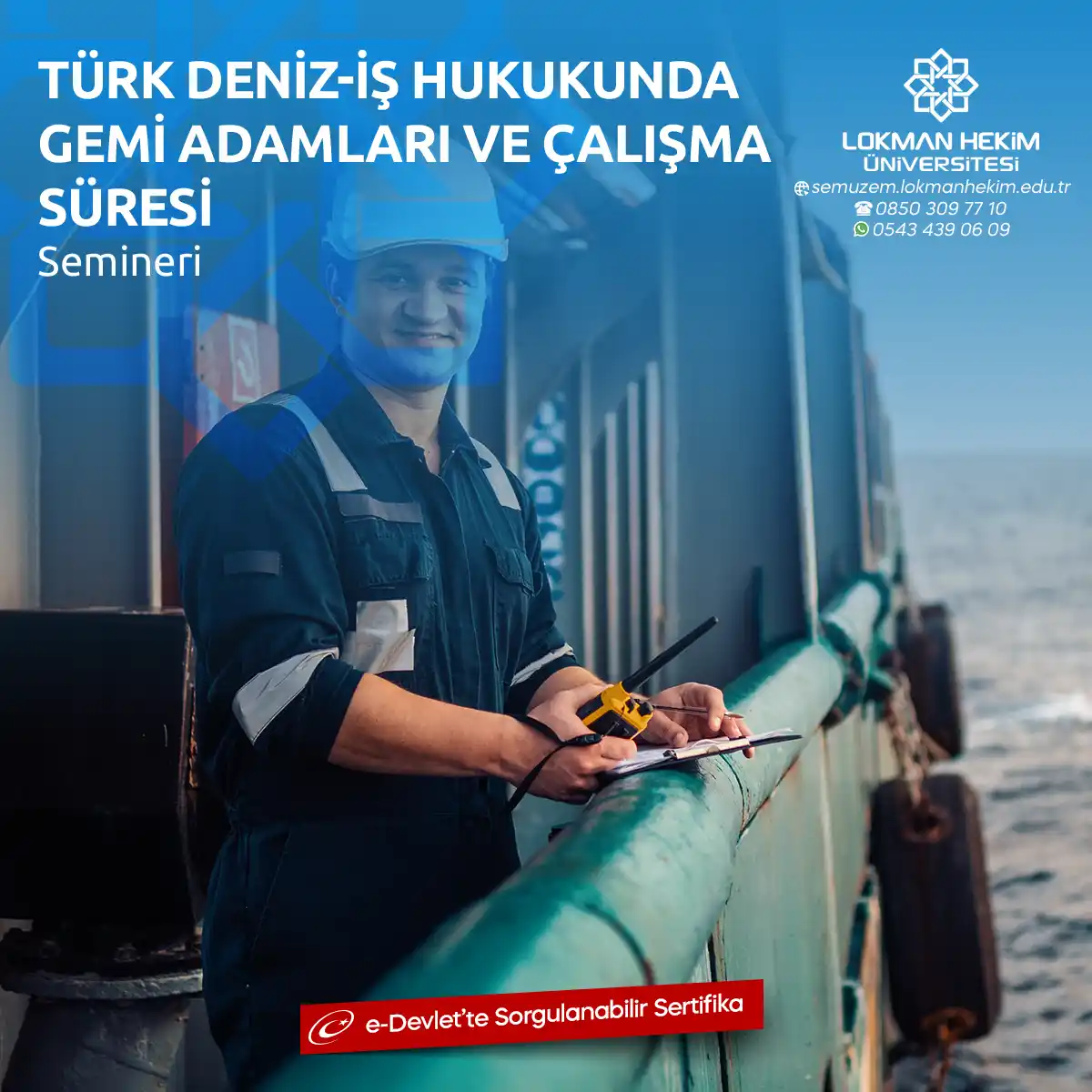 Türk Deniz-İş Hukukunda Gemi Adamları ve Çalışma Süresi Semineri